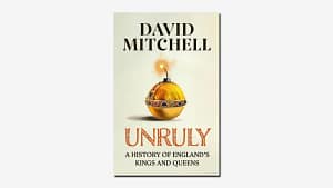 David Mitchell’s irreverent romp through English royal history